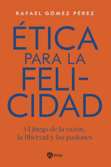 &Eacute;tica para la felicidad