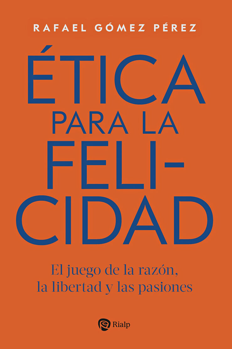 &Eacute;tica para la felicidad