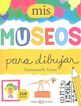 Mis museos para dibujar