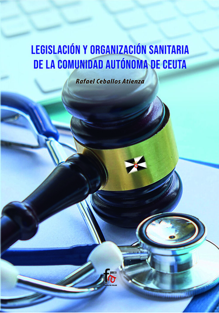Legislaci&oacute;n y organizaci&oacute;n sanitaria de la comunidad