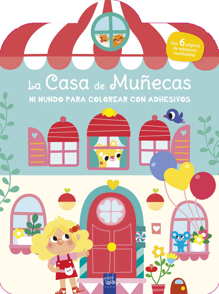 Mi mundo para colorear con adhesivos. La casa de mu&ntilde;ecas
