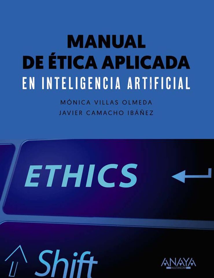 Manual de &eacute;tica aplicada en inteligencia artificial