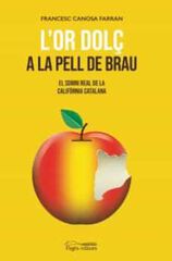 L'or dol&ccedil; a la pell de brau