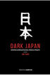 Dark Japan. Historias surrealistas en el pa&iacute;s de la piruleta