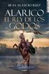 Alarico. El rey de los godos