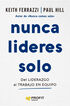 Nunca lideres solo