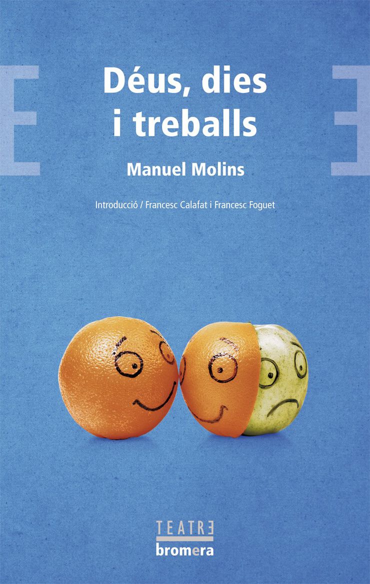 D&eacute;us, treballs i dies