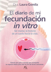 El diario de mi fecundaci&oacute;n in vitro