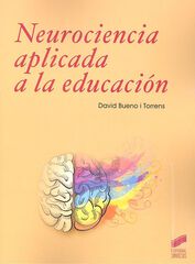 Neurociencia a aplicada a la educaci&oacute;n