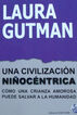 Una civilizaci&oacute;n ni&ntilde;oc&eacute;ntrica