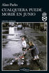 Cualquiera puede morir en junio (Serie Harry McCoy 6)