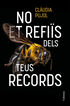 No et refi&iuml;s dels teus records