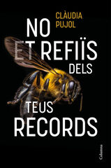 No et refi&iuml;s dels teus records