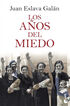 Los a&ntilde;os del miedo