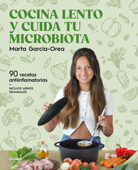Cocina lento y cuida tu microbi&oacute;tica