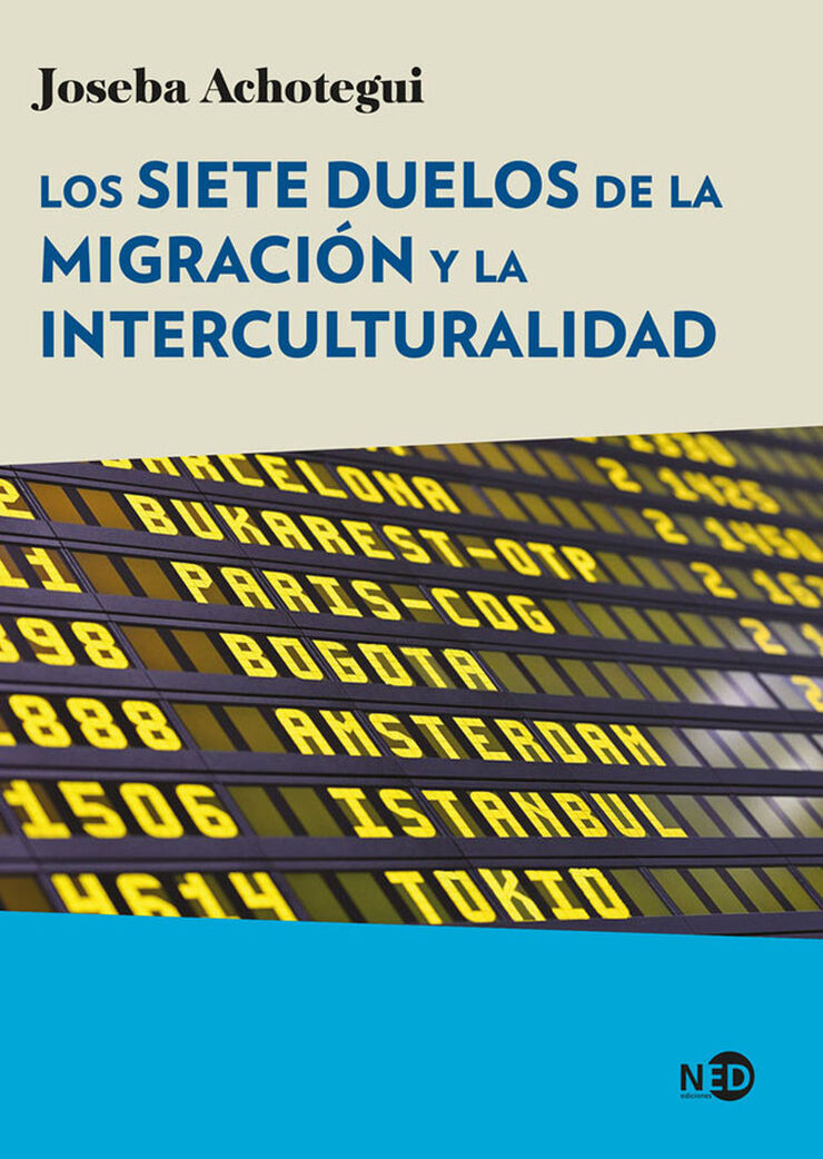 Los siete duelos de la migraci&oacute;n y la interculturalidad