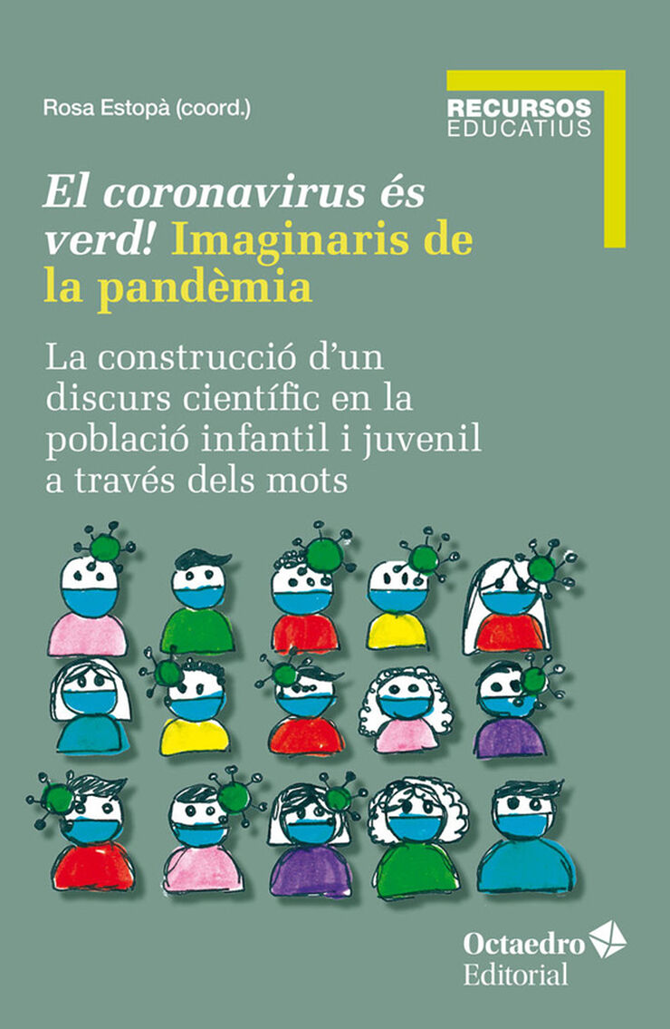 El coronavirus &eacute;s verd! Imaginaris de la pand&egrave;mia