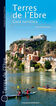 Terres de l'Ebre: guia tur&iacute;stica