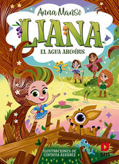 Liana 3. El agua arco&iacute;ris