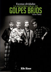 Escenas olvidadas, la historia oral de G