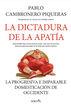 La dictadura de la apat&iacute;a