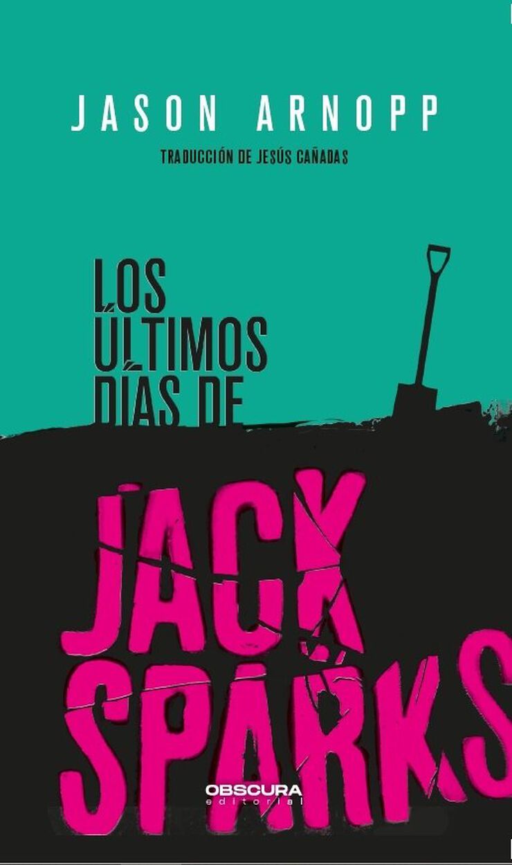 Los &uacute;ltimos d&iacute;as de Jack Sparks