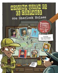 Adivina qui&eacute;n es el culpable. Sherlock Holmes
