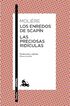 Las preciosas rid&iacute;culas / Los enredos de Scap&iacute;n