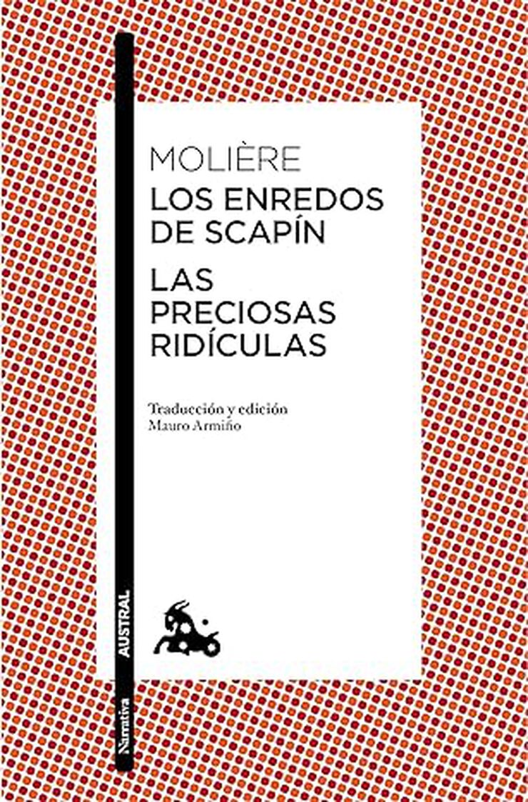 Las preciosas rid&iacute;culas / Los enredos de Scap&iacute;n