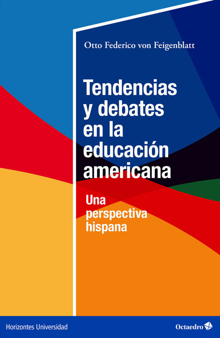 Tendencias y debates en la educaci&oacute;n americana