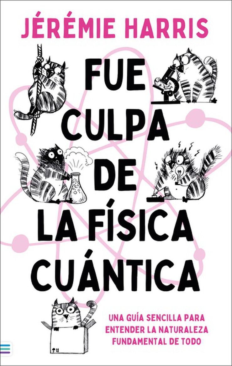 Fue culpa de la f&iacute;sica cu&aacute;ntica