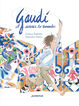 Gaud&iacute;, a summer to remember