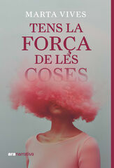 Tens la for&ccedil;a de les coses