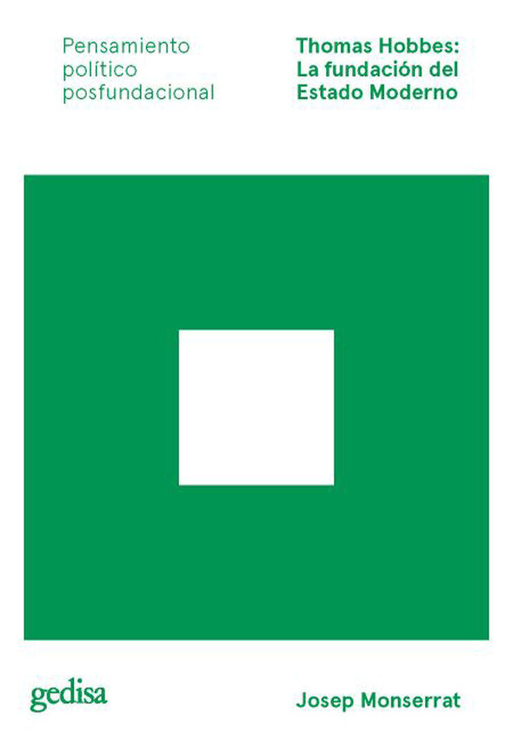 Thomas Hobbes: la fundaci&oacute;n del estado moderno