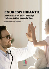 Enuresis infantil. Actualizaci&oacute;n en el manejo y diagn&oacute;stico