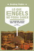 Lo que Engels no pod&iacute;a saber