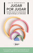 Jugar por jugar