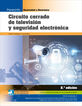 Circuito Cerrado de Televisi&oacute;n y Seguridad Electr&oacute;nica