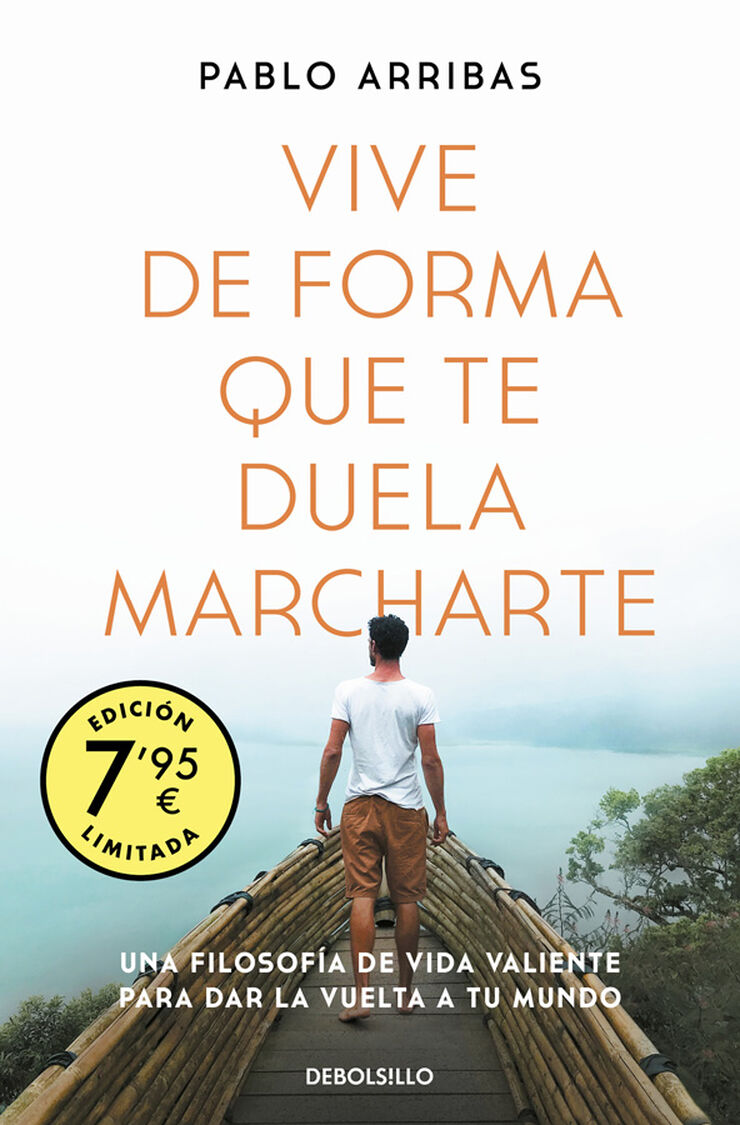 Vive de forma que te duela marcharte (Campa&ntilde;a edici&oacute;n limitada)