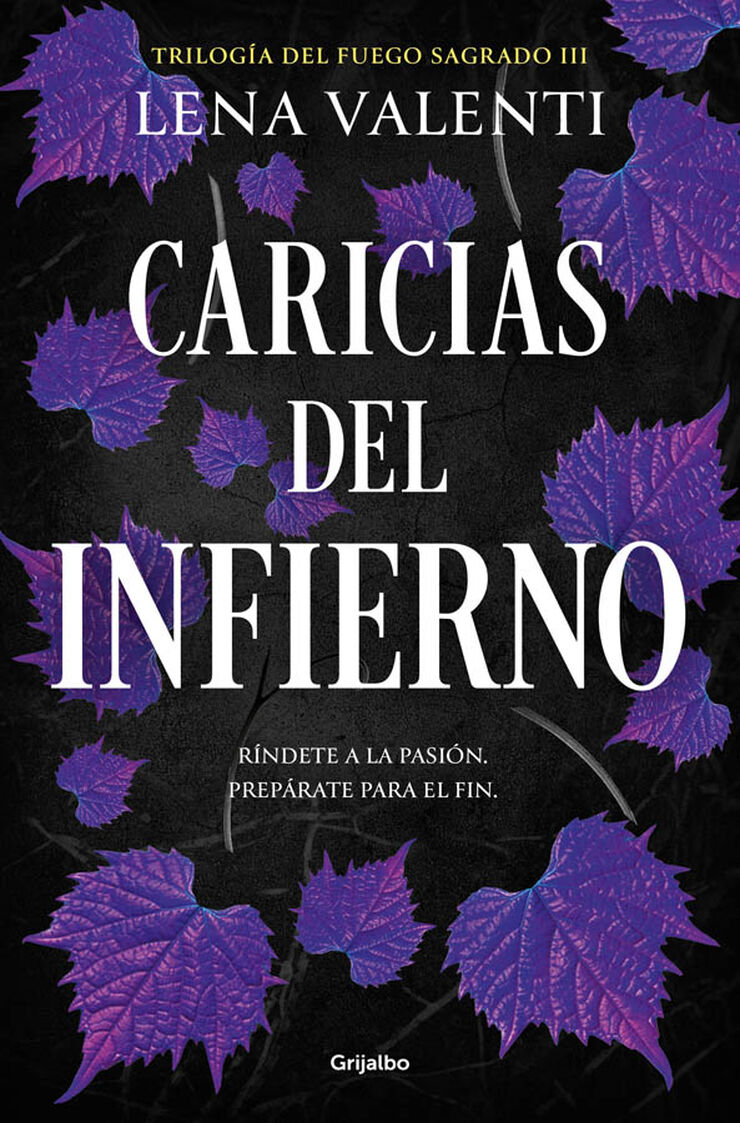 Caricias del infierno (Trilog&iacute;a del Fuego Sagrado 3)