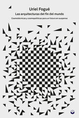 Las arquitecturas del fin mundo