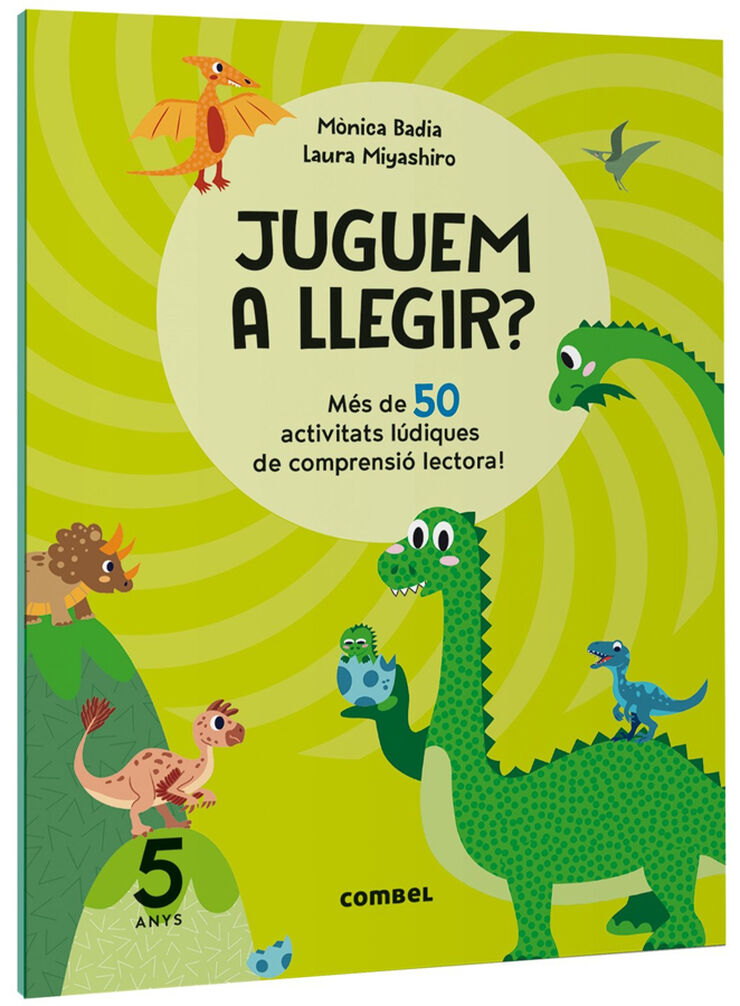 Juguem a llegir? M&eacute;s de 50 activitats l&uacute;diques de comprensi&oacute; lectora! 5 anys