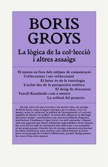 La l&ograve;gica de la col&middot;lecci&oacute; i altres assaigs