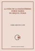 La vida de la sacrat&iacute;ssima Verge Maria de Miquel Peres