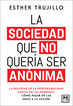 La sociedad que no quer&iacute;a ser an&oacute;nima