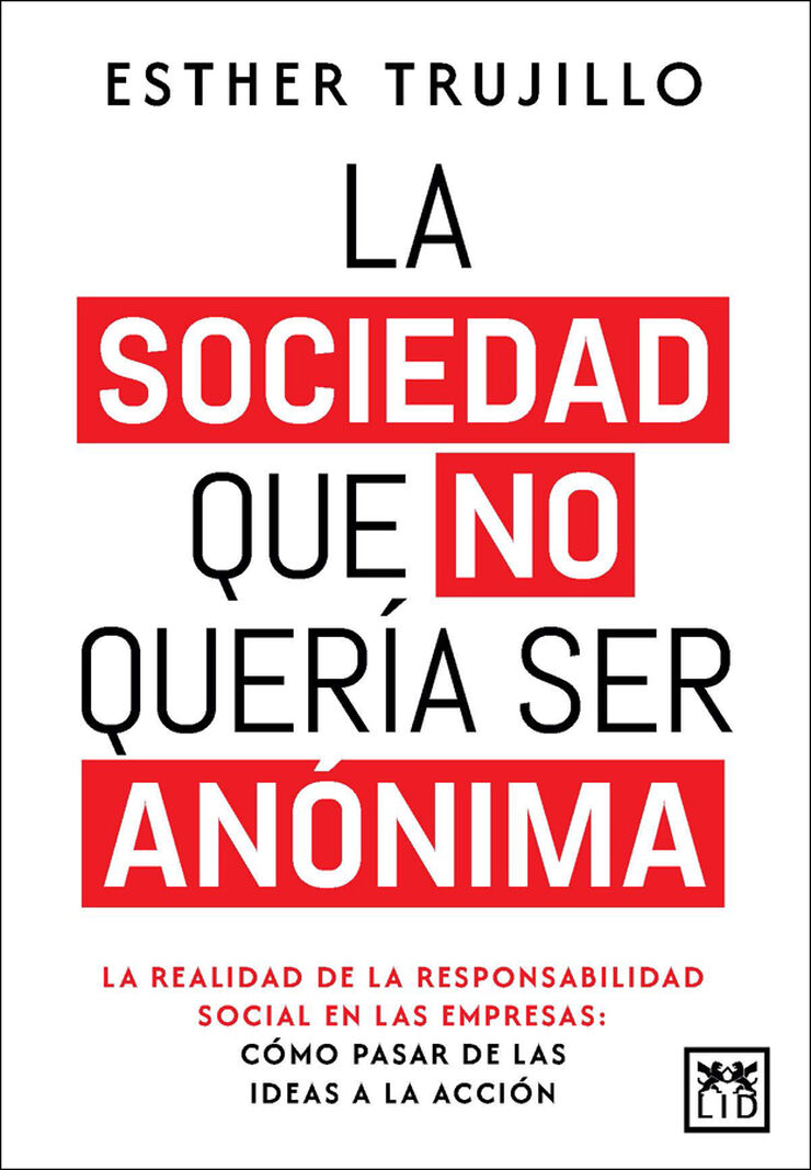 La sociedad que no quer&iacute;a ser an&oacute;nima