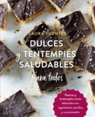 Dulces y tentempi&eacute;s saludables para todo