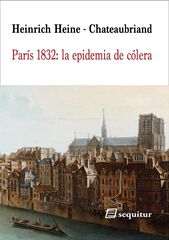 Par&iacute;s 1832: la epidemia de c&oacute;lera
