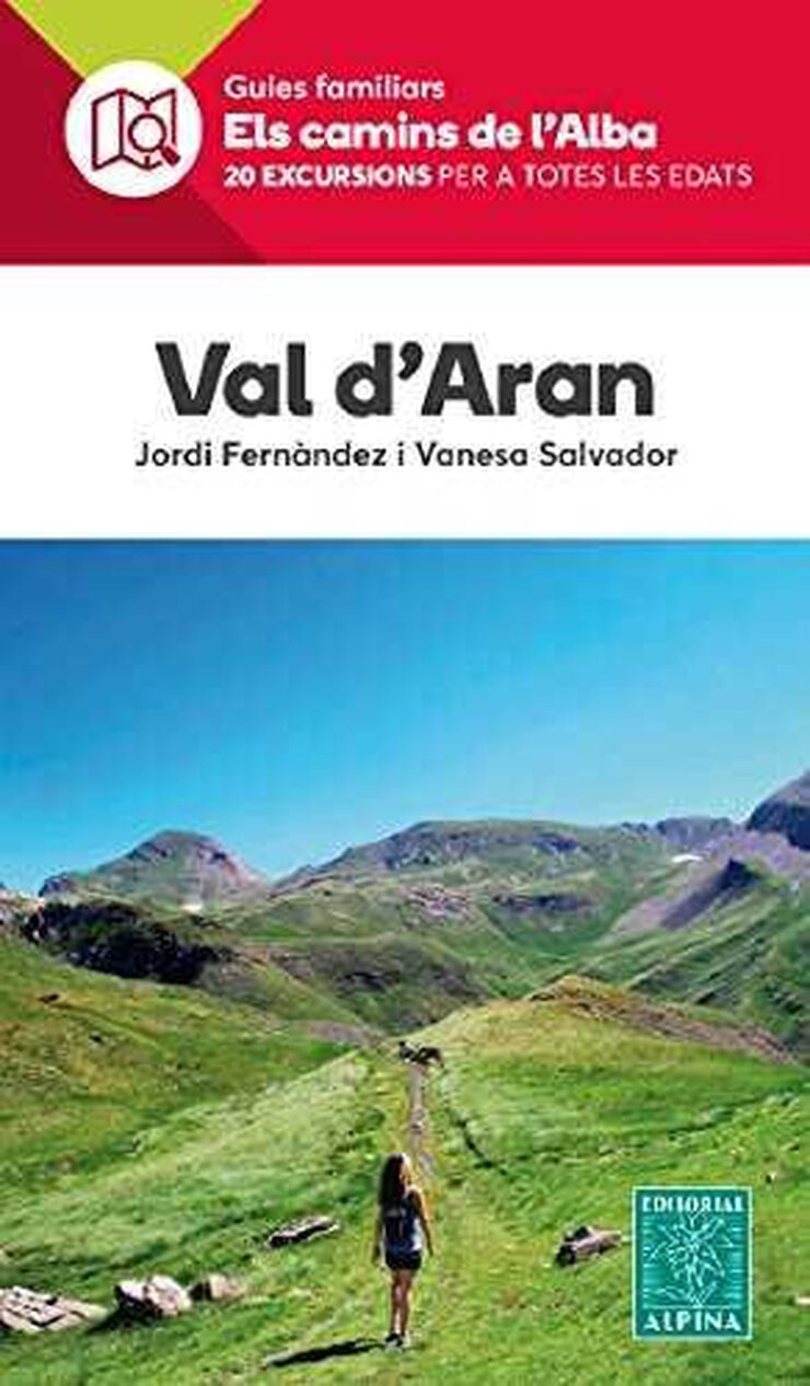 Val d'Aran. Els camins de l'Alba