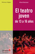 El teatro joven de 13 a 16 a&ntilde;os
